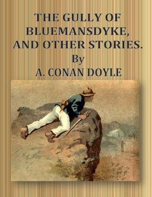 Book cover for The Gully of Bluemansdyke, and Other Stories