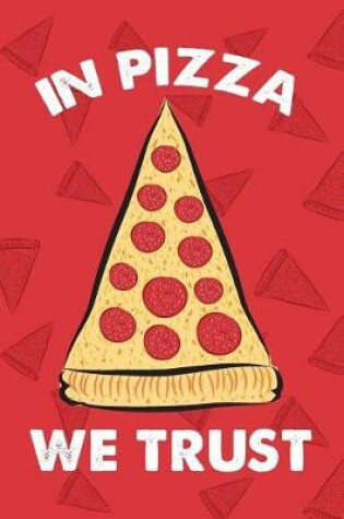 Cover of In Pizza We Trust