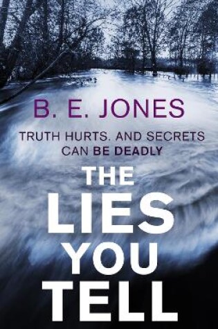 Cover of The Lies You Tell