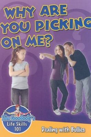 Cover of Why Are You Picking on Me?