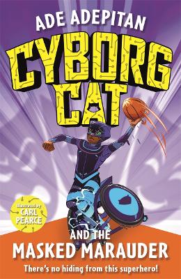 Cover of Cyborg Cat and the Masked Marauder