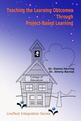 Book cover for Teaching the Learning Outcomes Through Project-Based Learning
