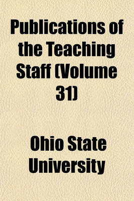Book cover for Publications of the Teaching Staff (Volume 31)