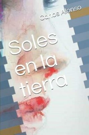 Cover of Soles En La Tierra