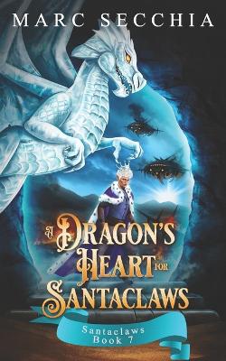 Book cover for A Dragon's Heart for Santaclaws