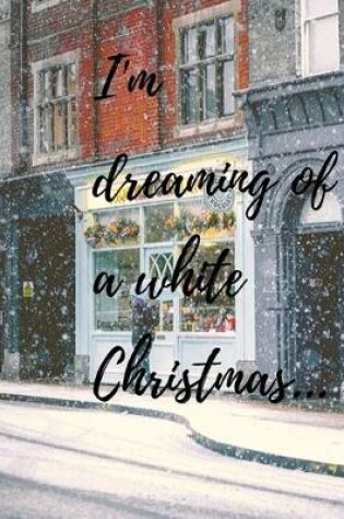 Cover of Dreaming of a white Christmas