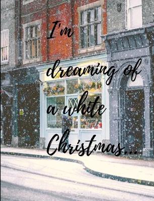 Book cover for Dreaming of a white Christmas