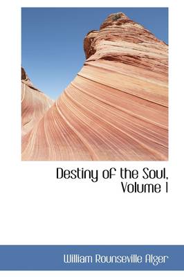 Book cover for Destiny of the Soul, Volume 1