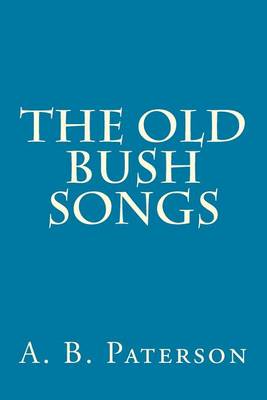 Book cover for The Old Bush Songs