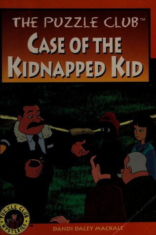 Book cover for The Puzzle Club Case of the Kidnapped Kid