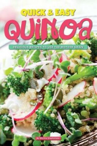 Cover of Quick & Easy Quinoa