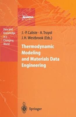 Cover of Thermodynamic Modeling and Materials Data Engineering