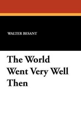 Cover of The World Went Very Well Then