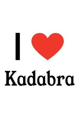 Book cover for I Love Kadabra