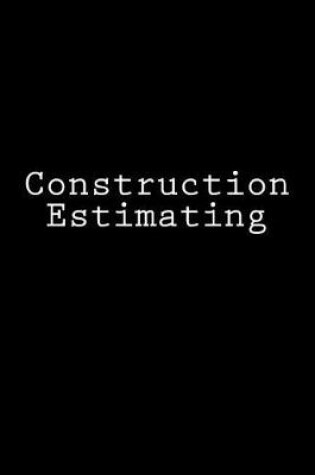 Cover of Construction Estimating