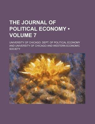 Book cover for The Journal of Political Economy (Volume 7)