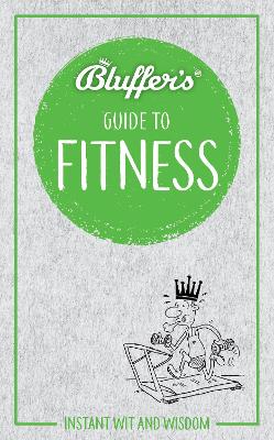 Book cover for Bluffer's Guide to Fitness