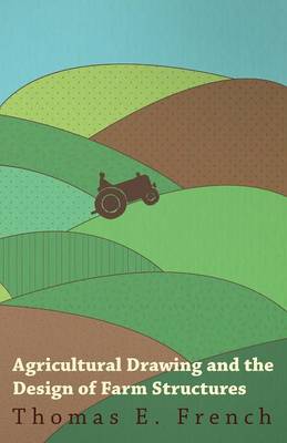 Book cover for Agricultural Drawing and the Design of Farm Structures