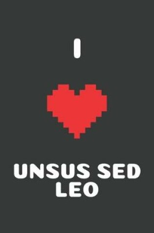 Cover of I Love Unsus Sed Leo