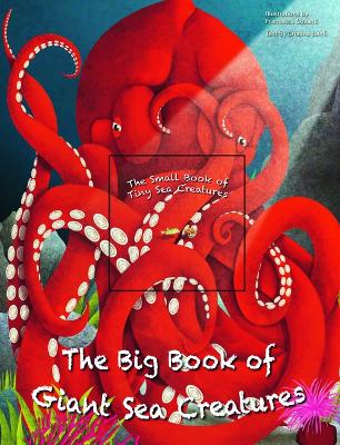 Book cover for The Big Book of Giant Sea Creatures and the Small Book of Tiny Sea Creatures