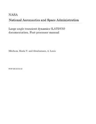 Book cover for Large Angle Transient Dynamics (Latdyn) Documentation. Post-Processor Manual