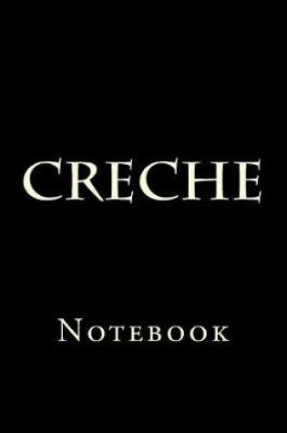 Cover of Creche