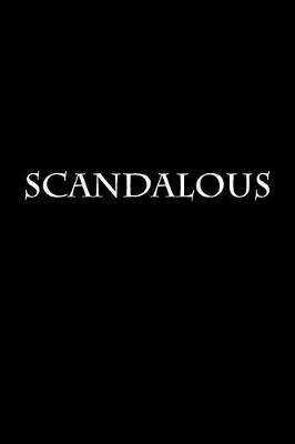 Book cover for Scandalous