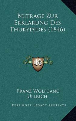 Book cover for Beitrage Zur Erklarung Des Thukydides (1846)