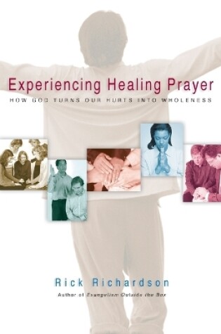 Cover of Experiencing Healing Prayer