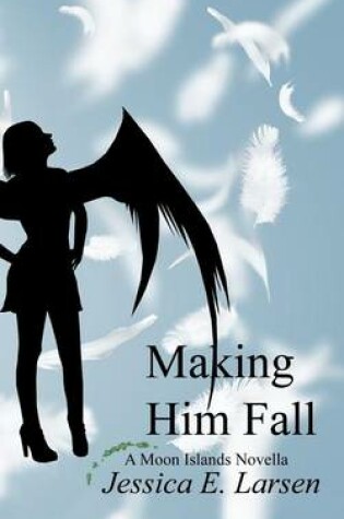 Cover of Making him Fall