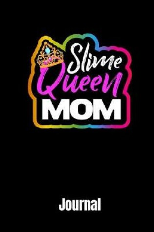 Cover of Slime Queen Mom Journal
