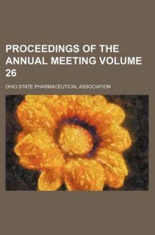 Cover of Proceedings of the Annual Meeting Volume 26