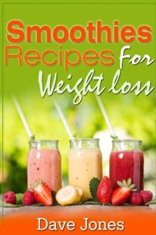 Cover of Smoothie Recipes for Rapid Weight Loss