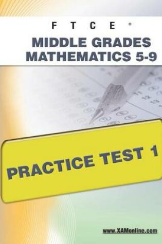 Cover of FTCE Middle Grades Math 5-9 Practice Test 1