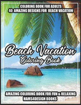 Book cover for Beach Vacation Coloring Book