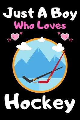 Book cover for Just a boy who loves Hockey