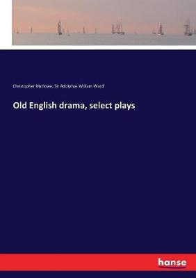 Book cover for Old English drama, select plays