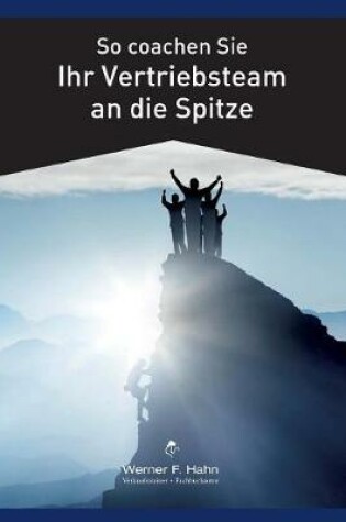 Cover of So coachen Sie Ihr Vertriebsteam an die Spitze