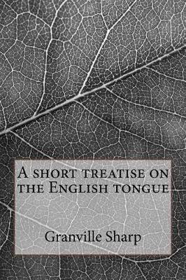 Book cover for A Short Treatise on the English Tongue