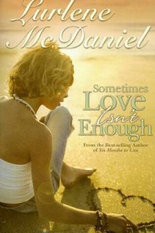 Cover of Sometimes Love is Not Enough