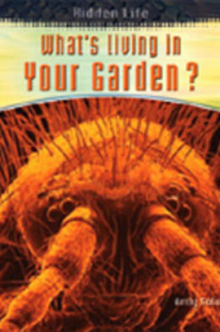 Cover of What's Living In Your Garden