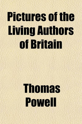 Book cover for Pictures of the Living Authors of Britain