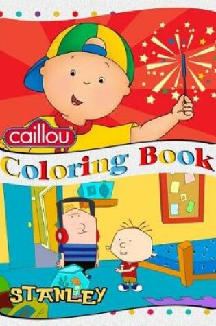 Cover of Caillou & Stanley Coloring Book