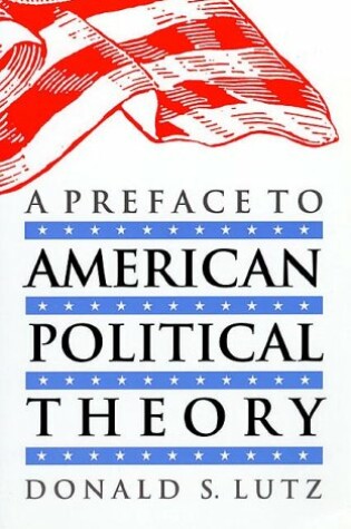 Cover of A Preface to American Political Theory