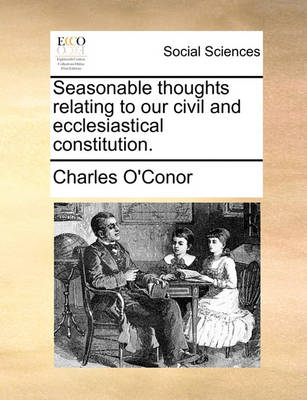 Book cover for Seasonable Thoughts Relating to Our Civil and Ecclesiastical Constitution.