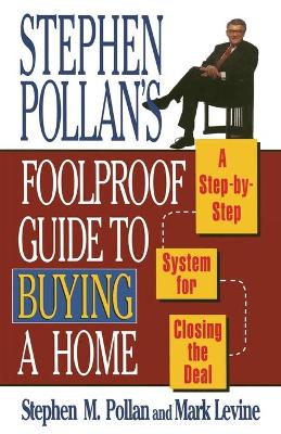 Book cover for Stephen Pollan's Foolproof Guide to Buying a Home
