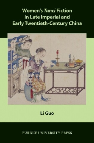 Cover of Women's Tanci Fiction in Late Imperial and Early Twentieth-Century China