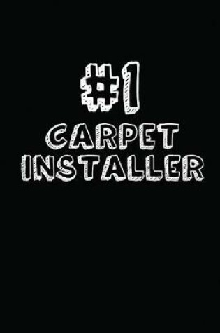 Cover of #1 Carpet Installer