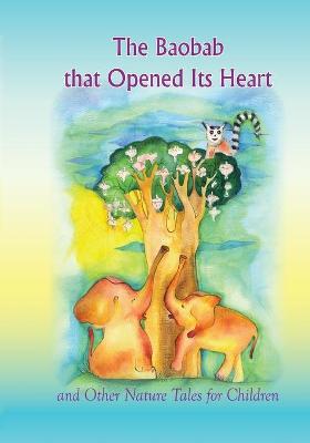 Book cover for The Baobab that Opened Its Heart