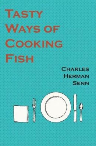 Cover of Tasty Ways of Cooking Fish